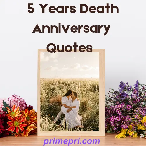 5 Years Death Anniversary Quotes