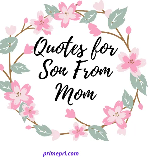 Quotes for Son From Mom