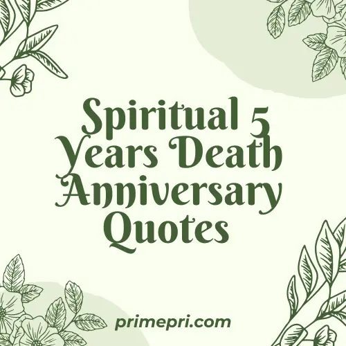 Spiritual 5 Years Death Anniversary Quotes