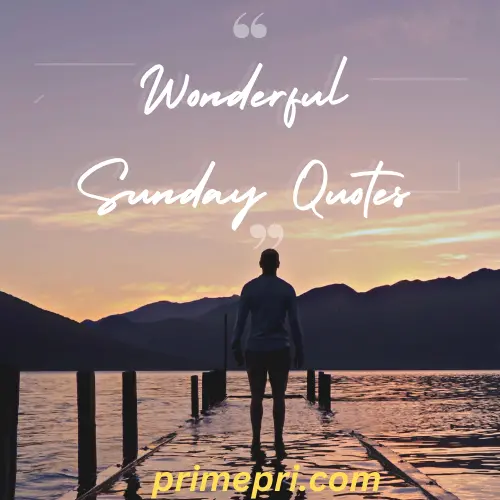 Wonderful Sunday Quotes