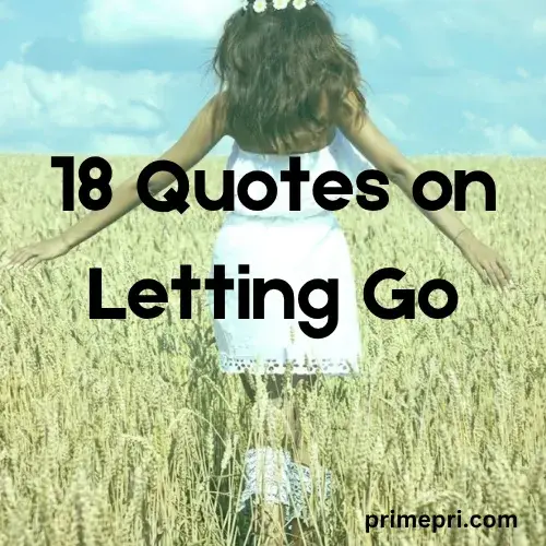 18 Quotes on Letting Go
