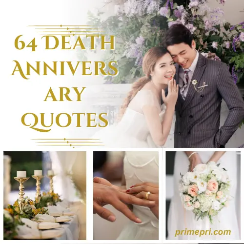 64 Death Anniversary Quotes