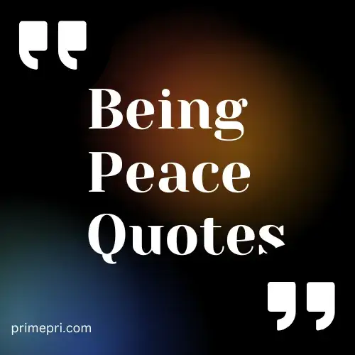 Being Peace Quotes