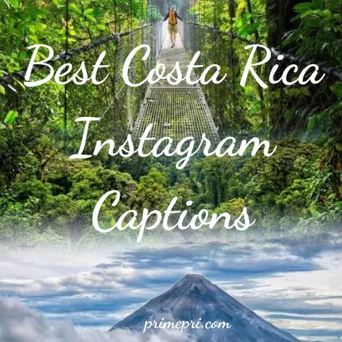 Best Costa Rica Instagram Captions