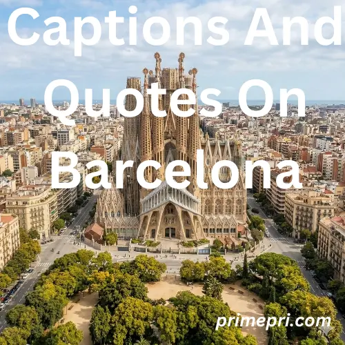 Captions And Quotes On Barcelona