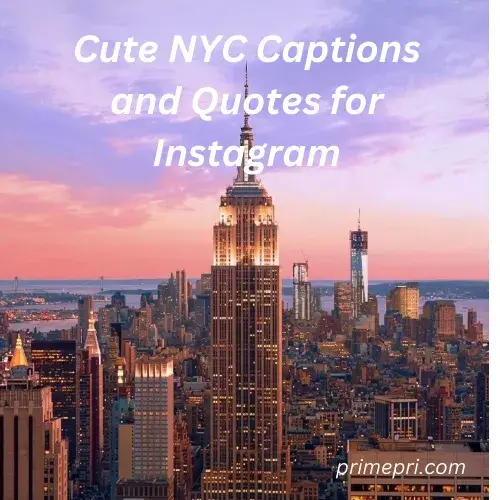 Cute NYC Captions and Quotes for Instagram