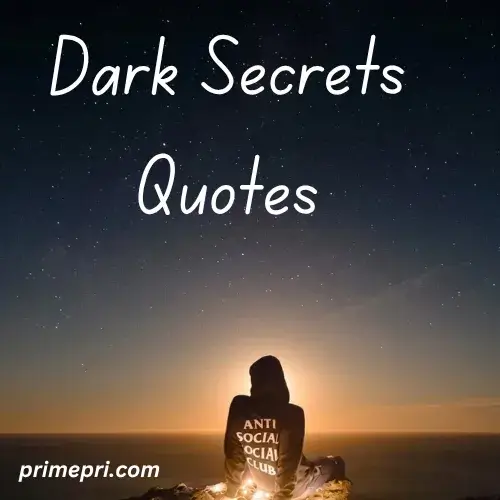 Dark Secrets Quotes