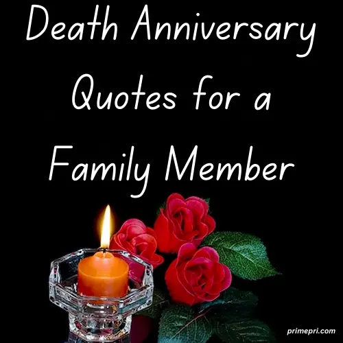 Death Anniversary Quotes for a Family Member