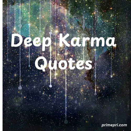 Deep Karma Quotes