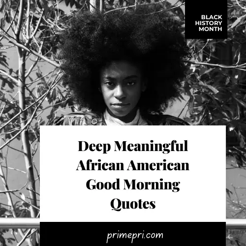 Deep Meaningful African American Good Morning Quotes