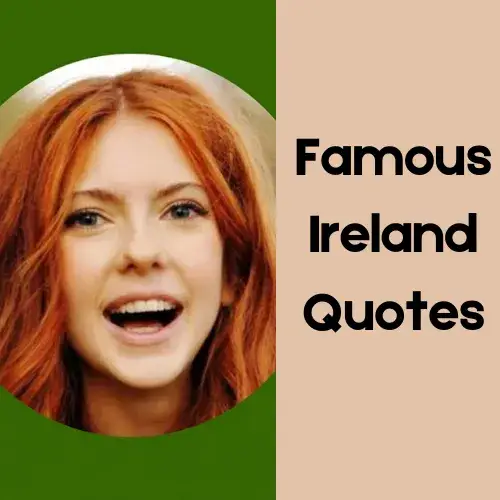 Famous Ireland Quotes