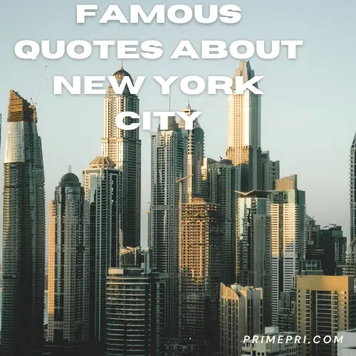 Famous Quotes About New York City
