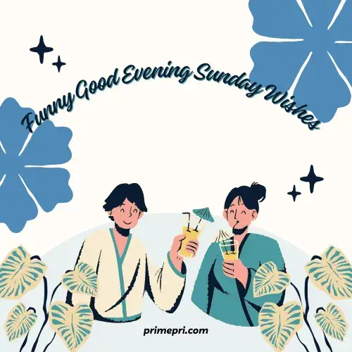 Funny Good Evening Sunday Wishes