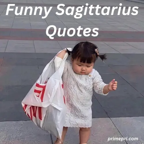Funny Sagittarius Quotes