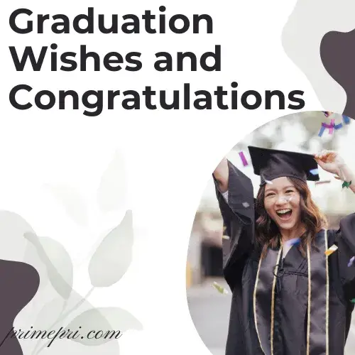 Graduation Wishes and Congratulations