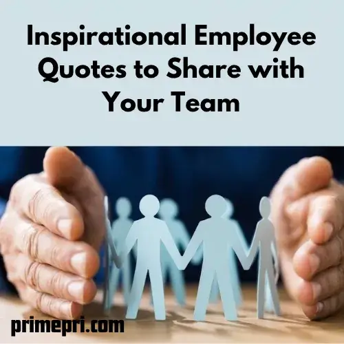 Inspirational Employee Quotes to Share with Your Team