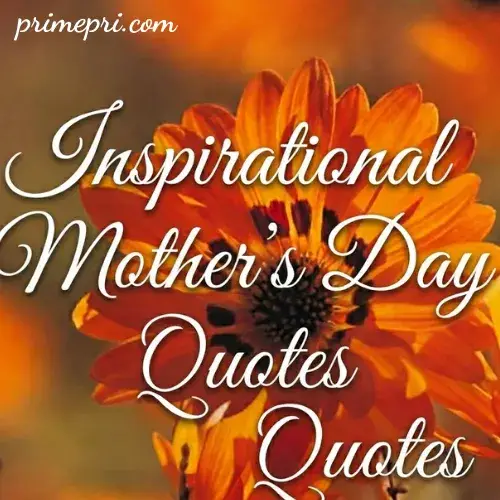 Inspirational Mother's Day Quotes