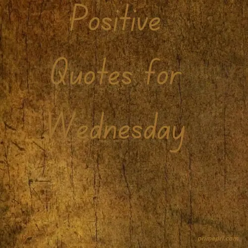 Positive Quotes for Wednesday