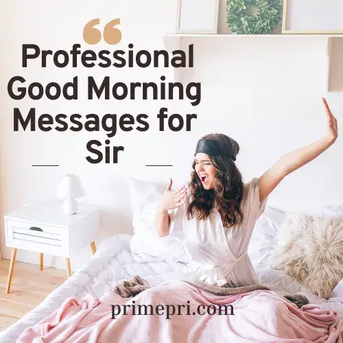 Professional Good Morning Messages for Sir