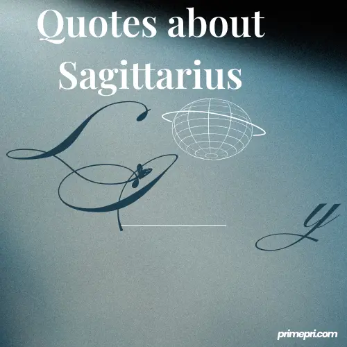 Quotes about Sagittarius