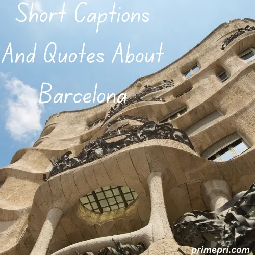 Short Captions And Quotes About Barcelona