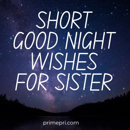 Short Good Night Wishes for Sister