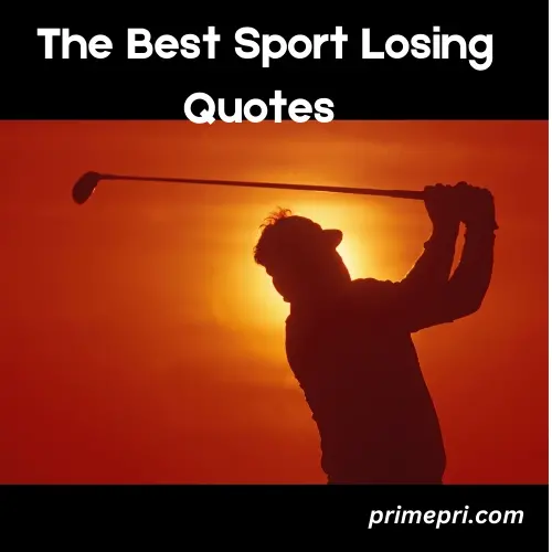 The Best Sport Losing Quotes