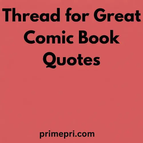 Thread for Great Comic Book Quotes