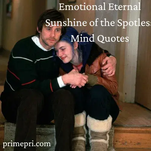Emotional Eternal Sunshine of the Spotless Mind Quotes
