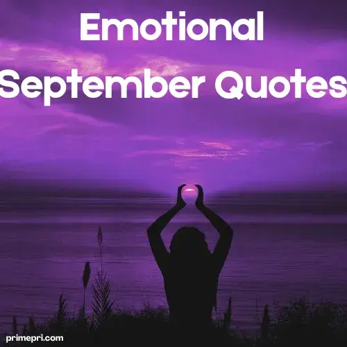 Emotional September Quotes