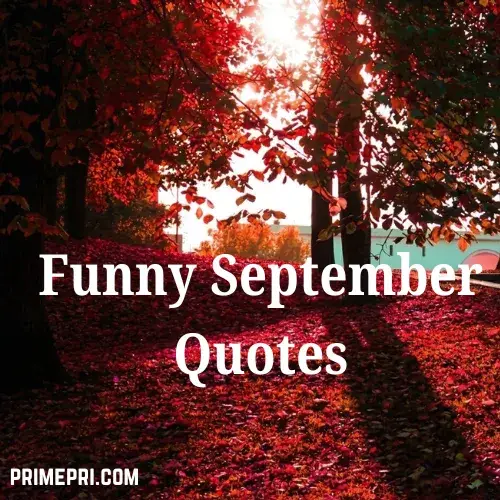 Funny September Quotes