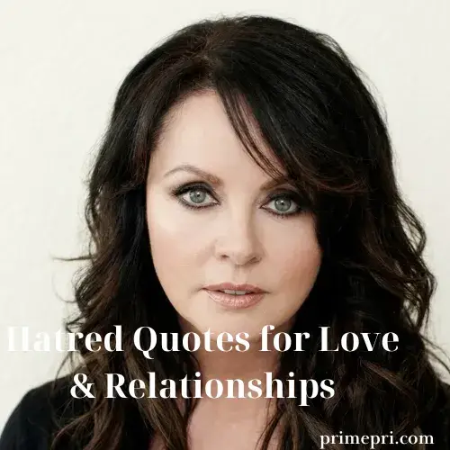 Hatred Quotes for Love & Relationships