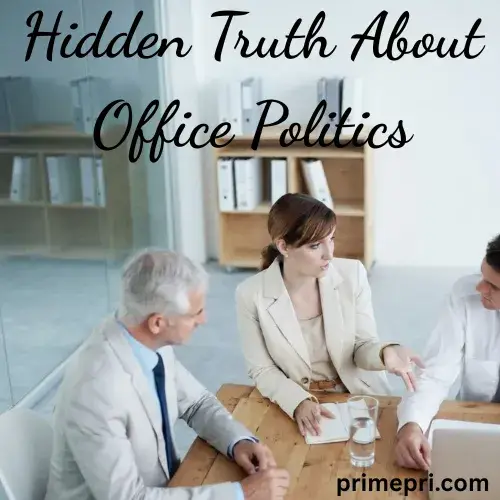 Hidden Truth About Office Politics