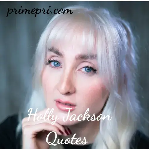 Holly Jackson Quotes