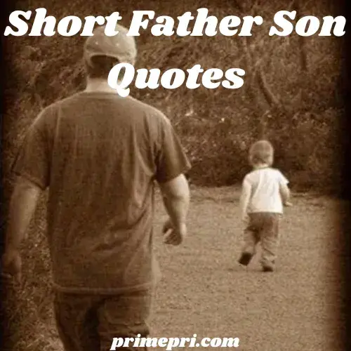 Inspirational Father Son Quotes