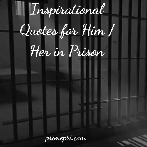Inspirational Quotes for Him Her in Prison