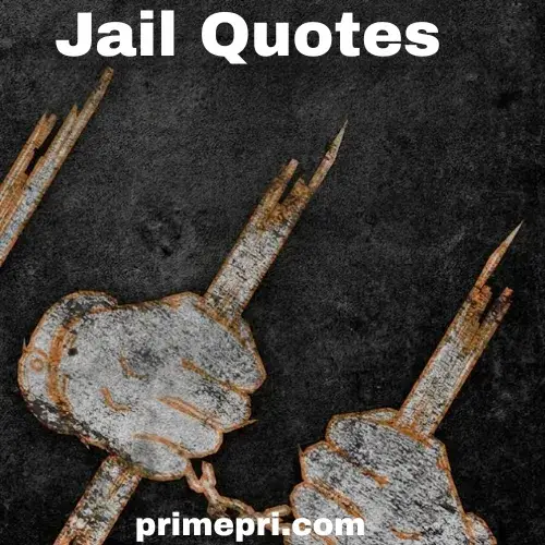 Jail Quotes