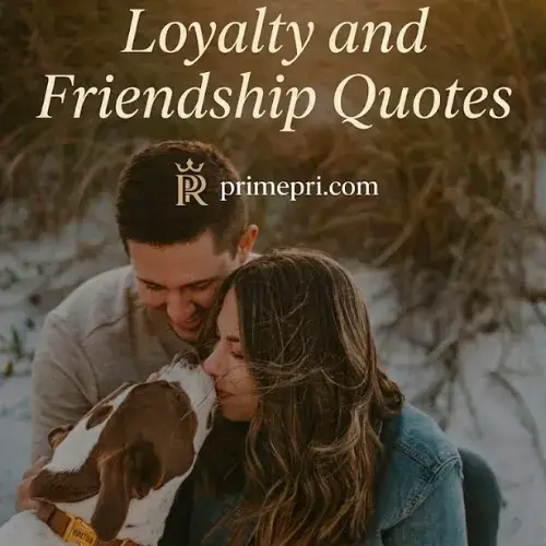 Loyalty and Friendship Quotes