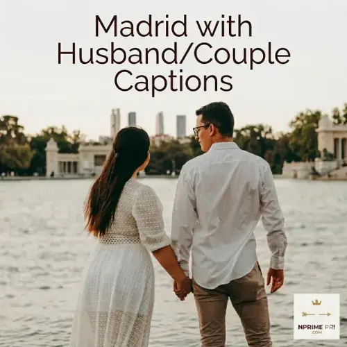 Madrid with HusbandCouple Captions