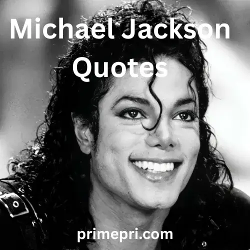 Michael Jackson Quotes