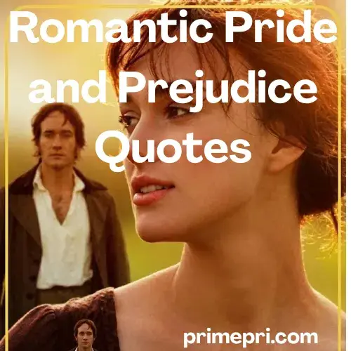 Romantic Pride and Prejudice Quotes