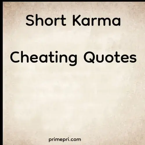 Short Karma Cheating Quotes
