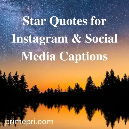 Star Quotes for Instagram & Social Media Captions
