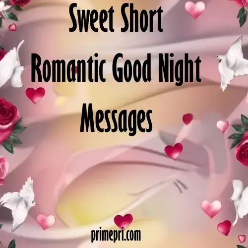 Sweet Short Romantic Good Night Messages