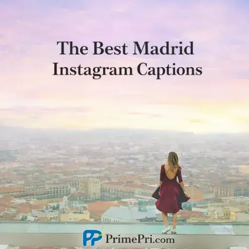 The Best Madrid Instagram Captions