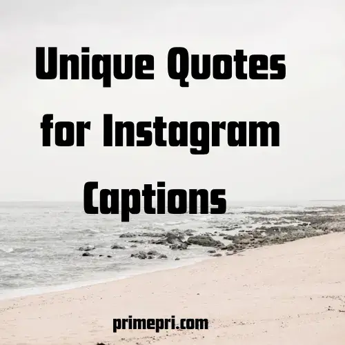 Unique Quotes for Instagram Captions