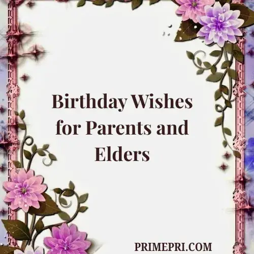 Birthday Wishes for Parents and Elders