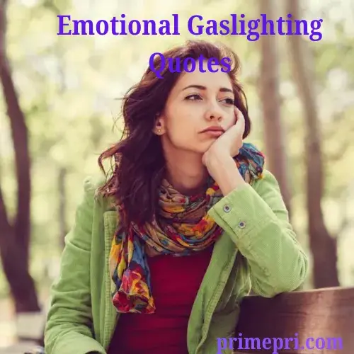 Emotional Gaslighting Quotes