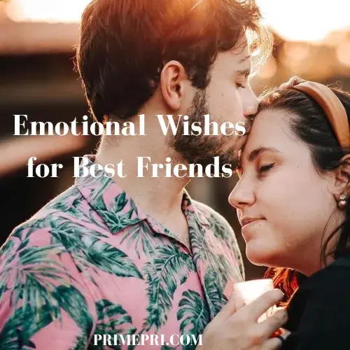 Emotional Wishes for Best Friends