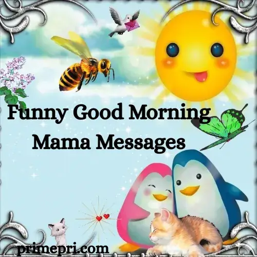 Funny Good Morning Mama Messages